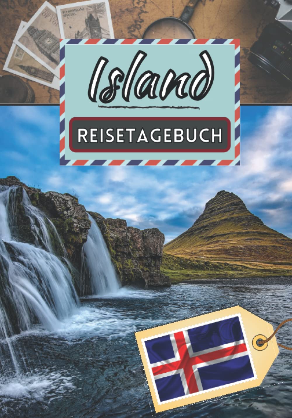 Reisetagebuch Island: Ferienerinnerungen | Reisetagebuch | Ausfüllen Ihres Urlaubs im Anschluss | Travel