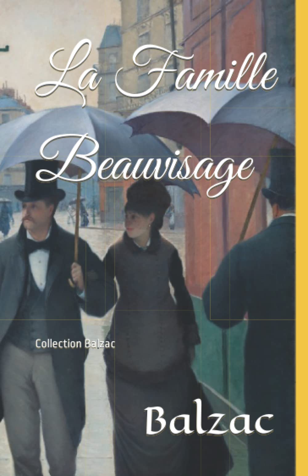 La Famille Beauvisage: Collection Balzac Classics