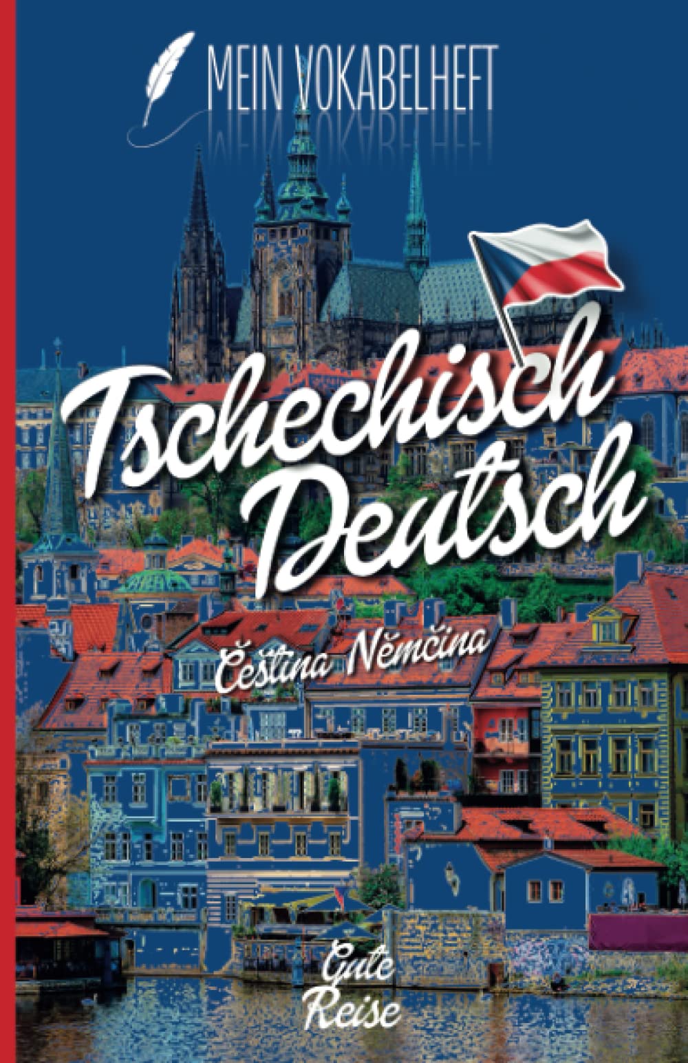 Vokabelheft Tschechisch Deutsch | selbst auszufüllen | 104 Seiten | 2 Spalten | liniert | alphabetischer Reihenfolge | über 2600 Linien | Format 13,97x21,59 cm Foreign Languages ​​& Dictionaries