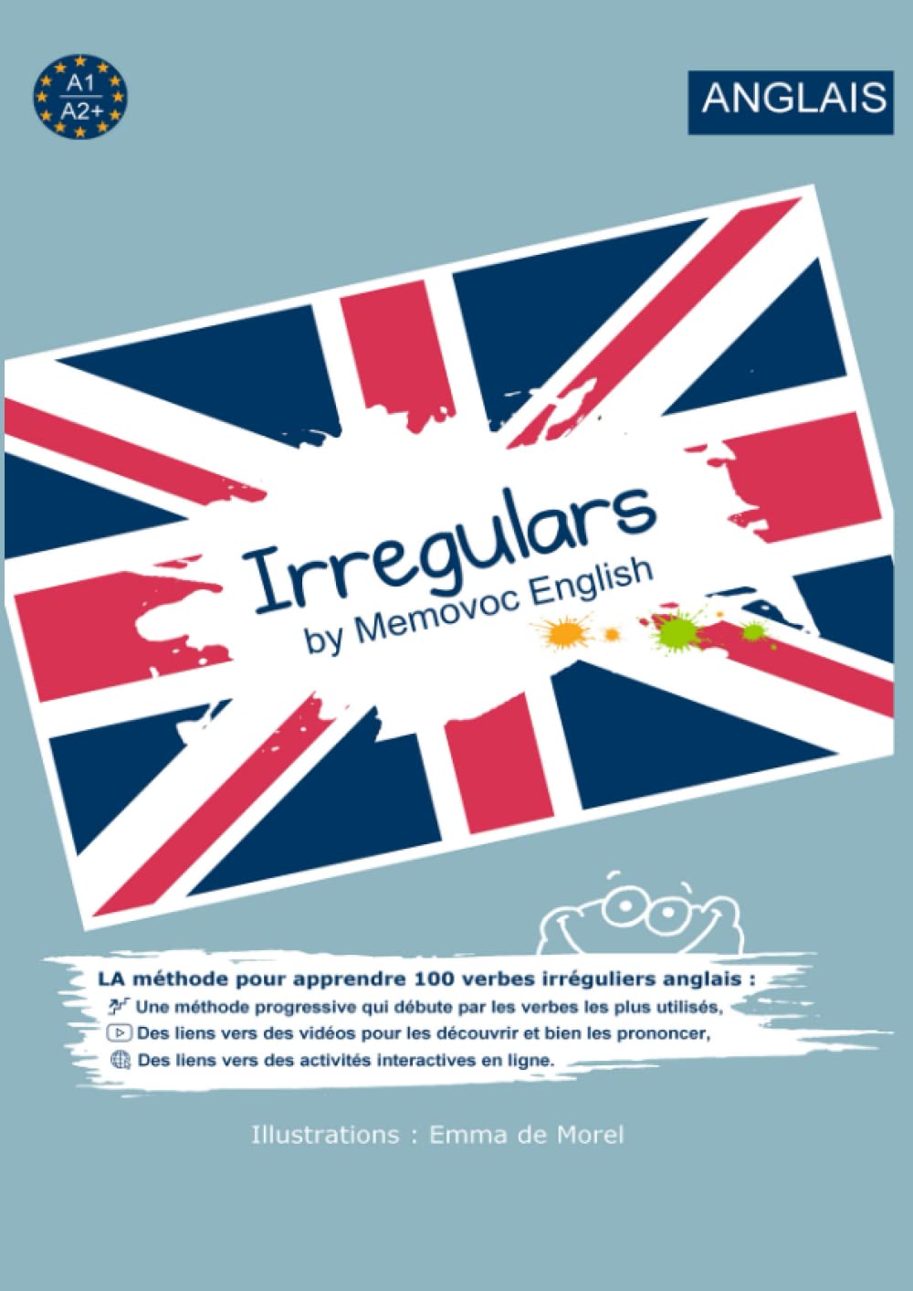 Irregulars by Memovoc English: Mémorisez 100 verbes irréguliers anglais avec une méthode efficace et ludique book