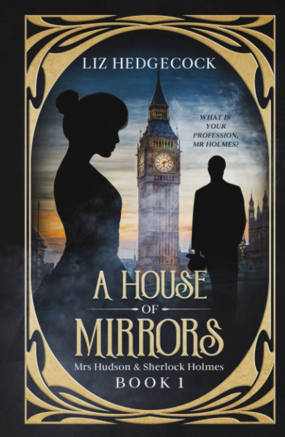 A House Of Mirrors (Mrs Hudson & Sherlock Holmes, Band 1) Historical Fiction