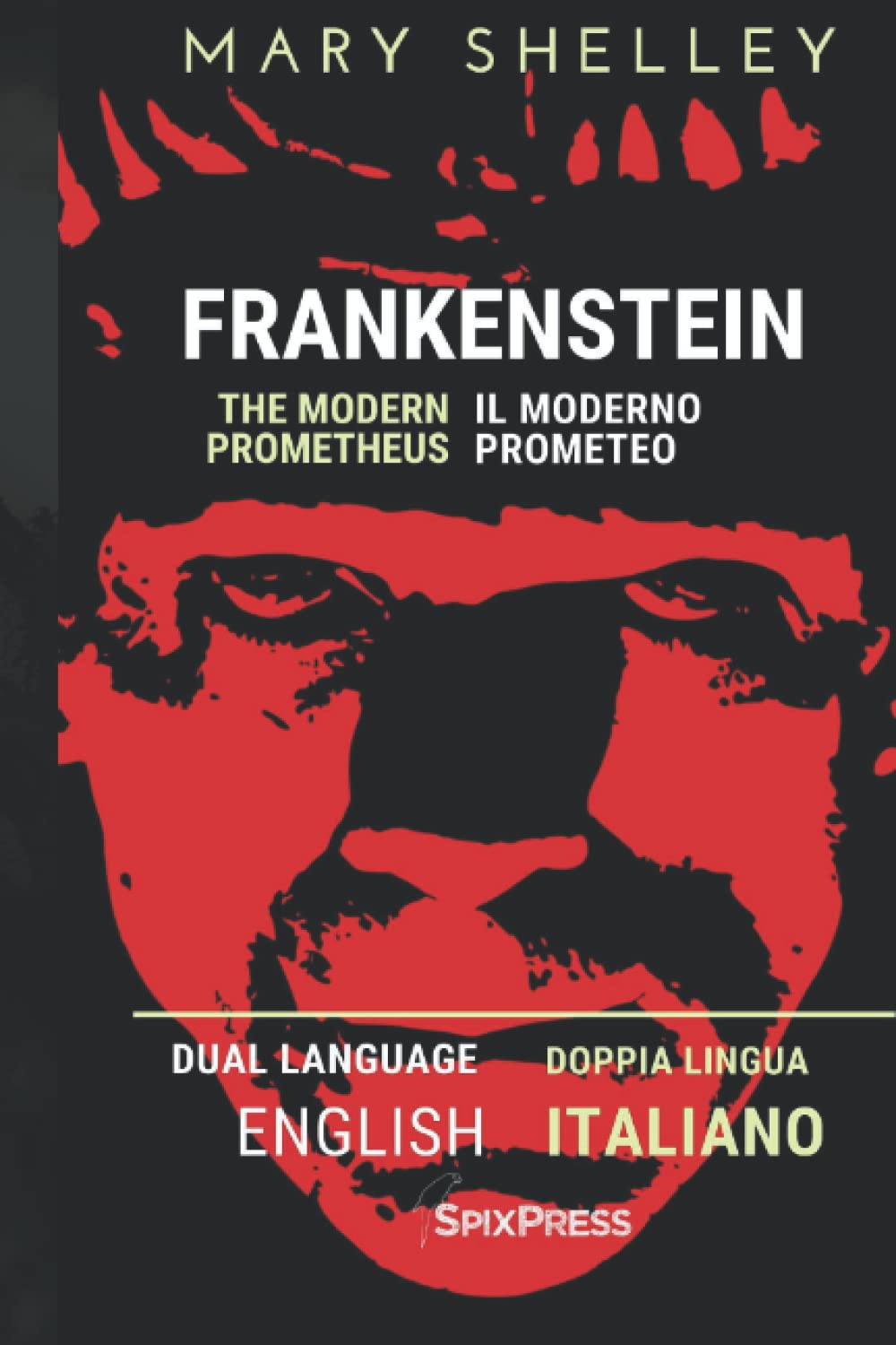 Frankenstein (English and Italian): The Modern Prometheus - Il moderno Prometeo book
