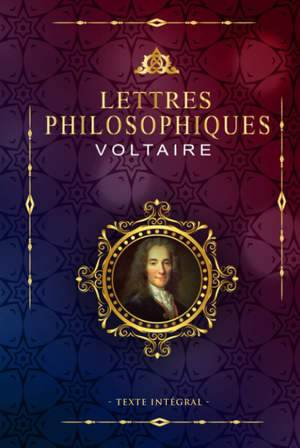 Lettres philosophiques - Voltaire - Texte Intégral: Édition illustrée | 117 pages Classics