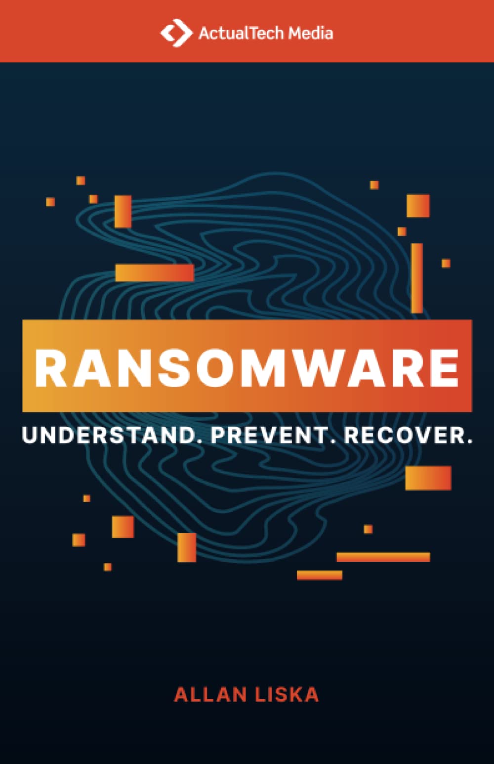 Product Image: Ransomware: Understand. Prevent. Recover.