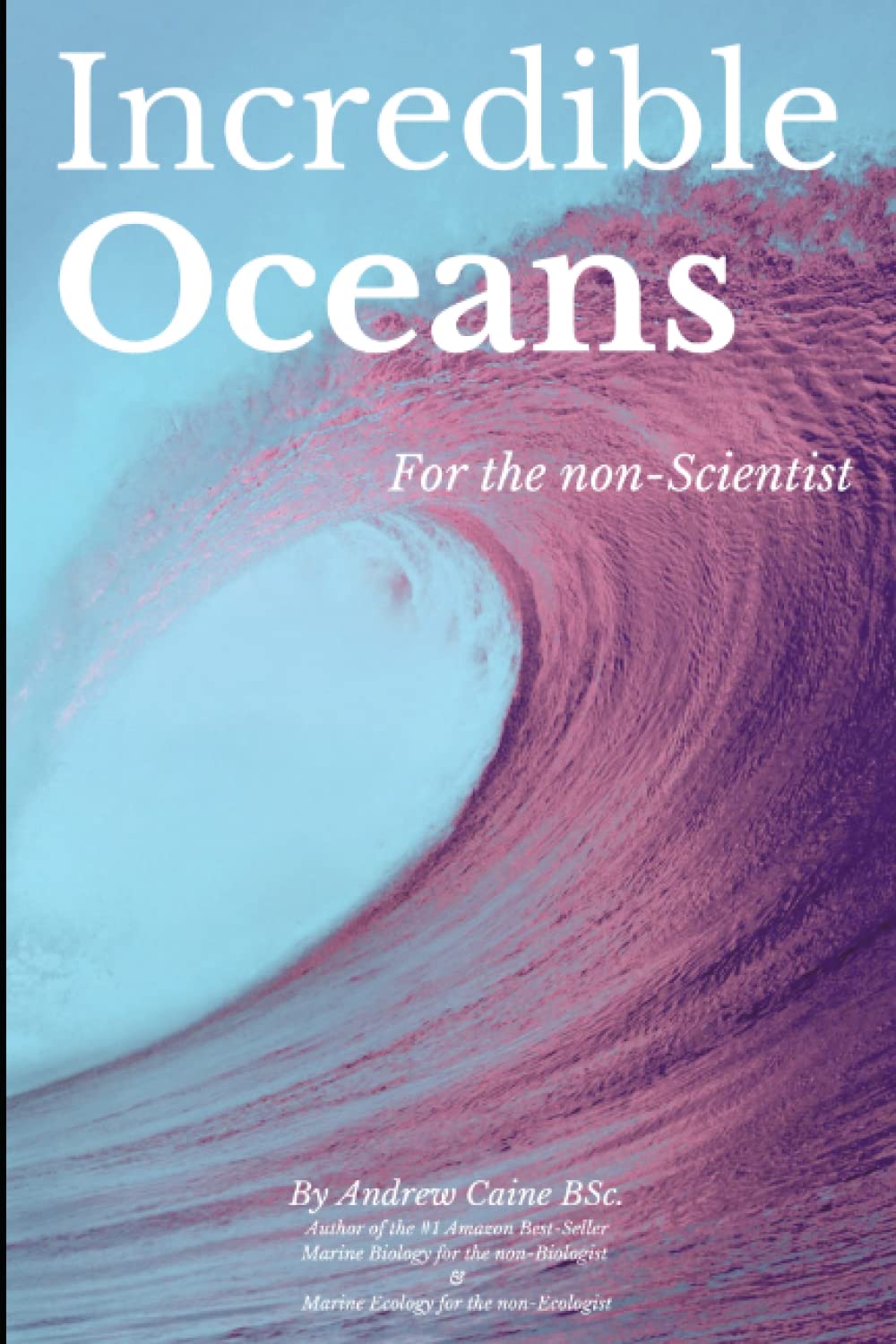 Incredible Oceans (Marine Life, Band 1) Natural Sciences