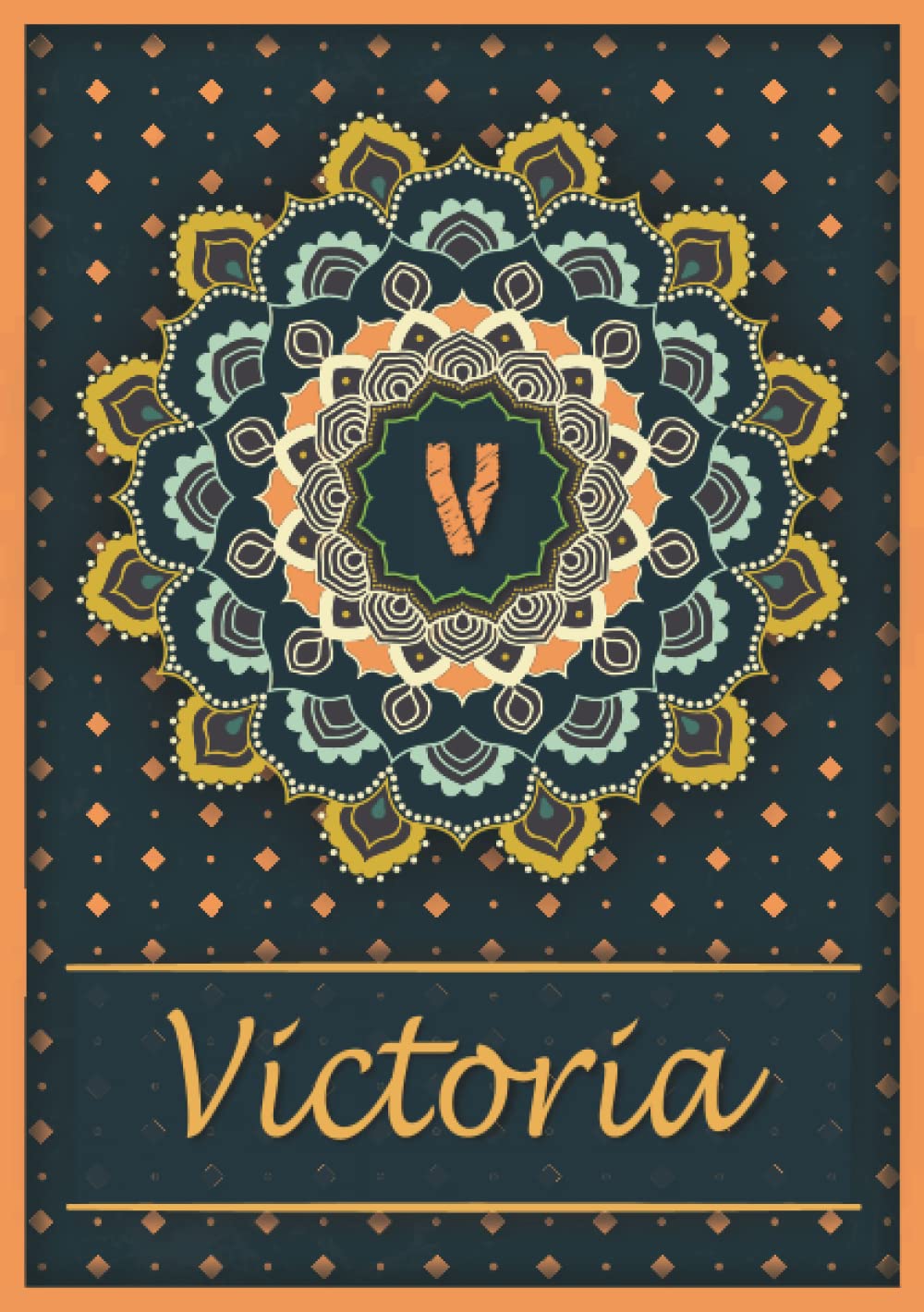Victoria: Carnet de notes A5 | Prénom personnalisé Victoria | Monogramme V | Cadeau d'anniversaire pour fille, femme, maman, copine, sœur | Mandala | 120 pages lignée, Petit Format A5 (14.8 x 21 cm) book