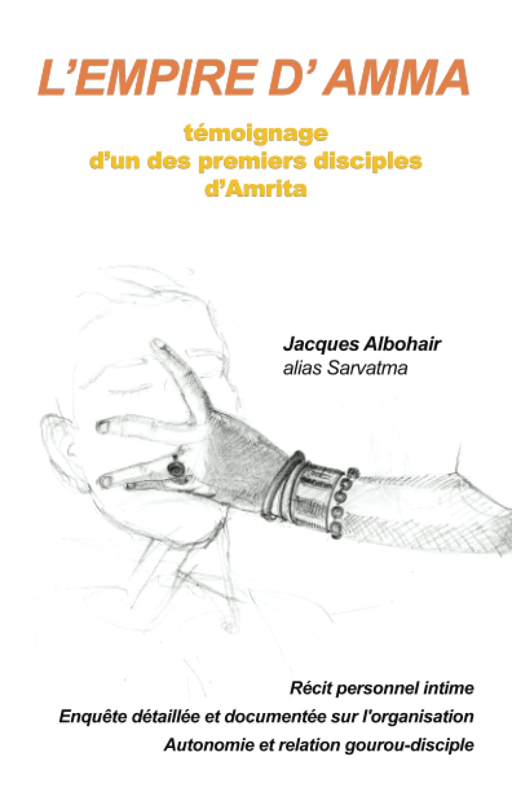 L'EMPIRE D'AMMA: témoignage d'un des premiers disciples d'Amrita Religion & Esotericism