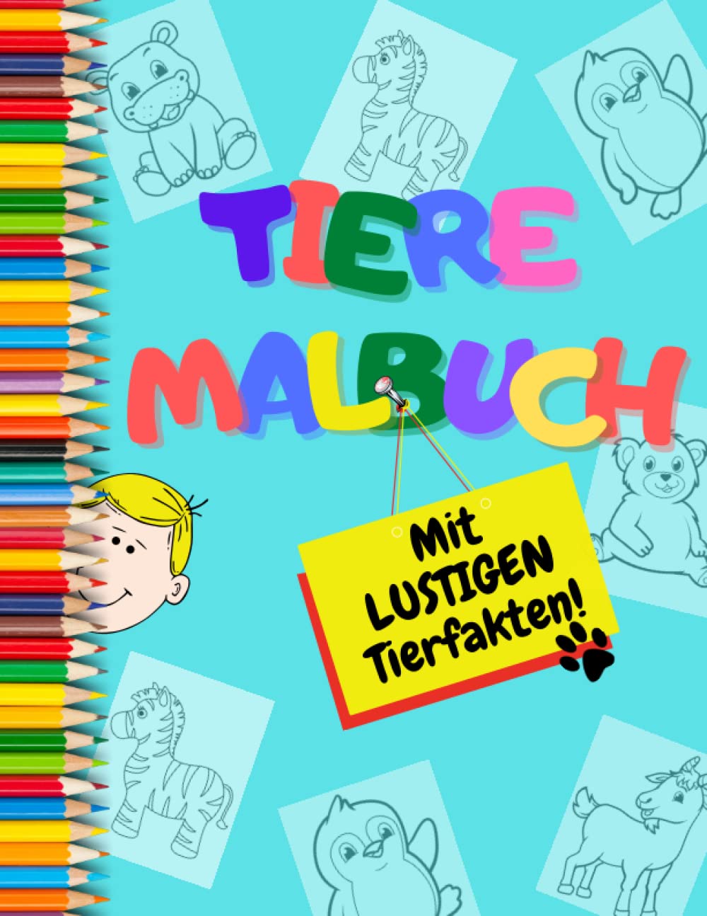 Tiere Malbuch: Ein tolles Malabenteuer für Vorschulkinder von 3 bis 5 Jahren, mit LUSTIGEN Tierfakten Film, Art & Culture