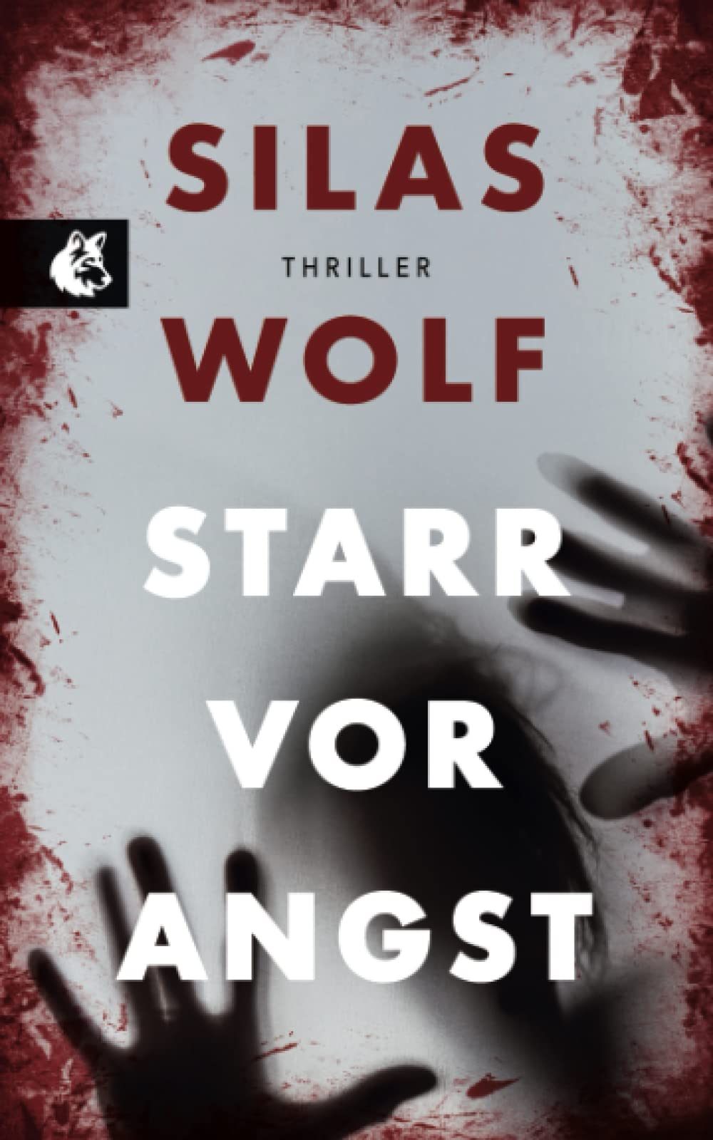 Starr vor Angst: Thriller - Der erste Fall für Jonas Starck (Ein Fall für Jonas Starck, Band 1) Suspense & Thrillers