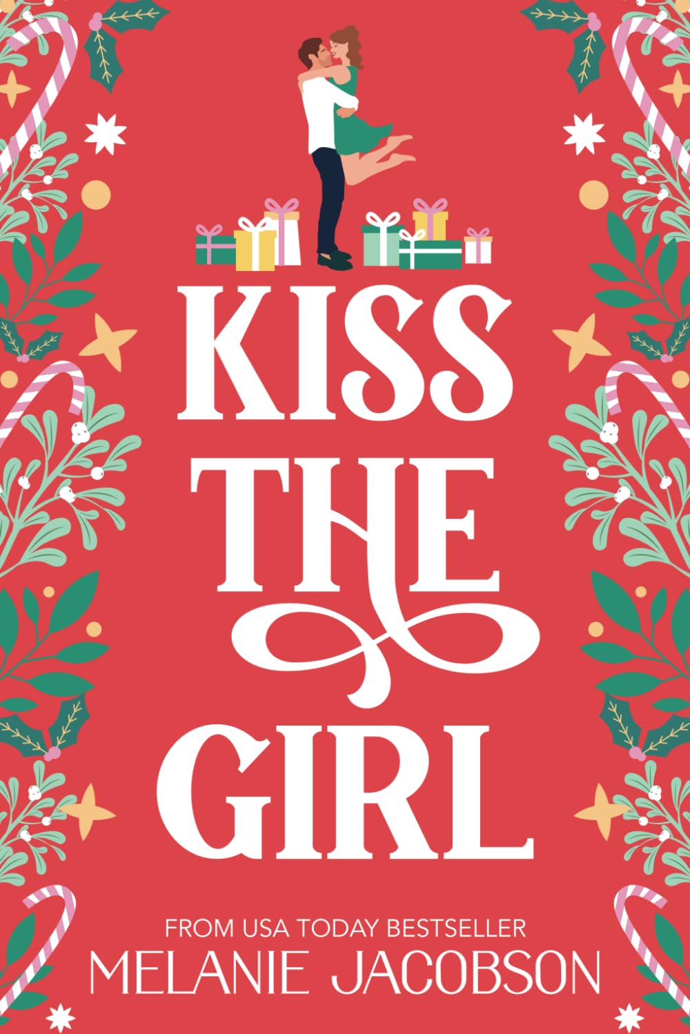 Kiss the Girl: A Romantic Comedy book