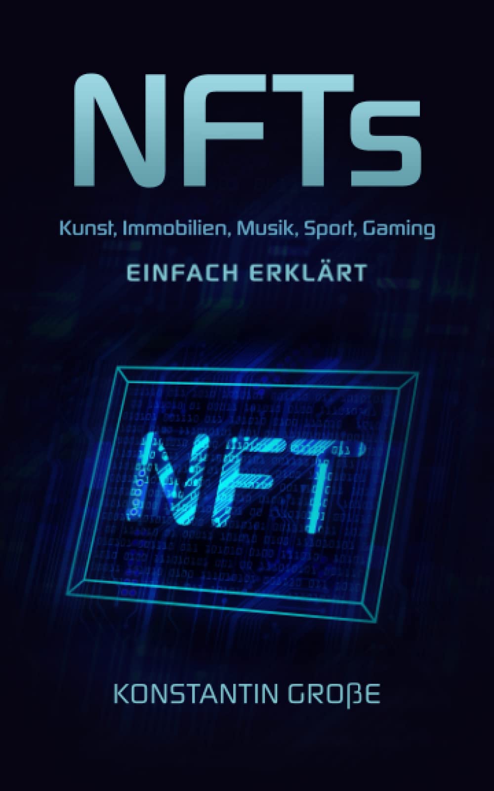 NFTs: Kunst, Immobilien, Musik, Sport, Gaming einfach erklärt Business, Finance & Career