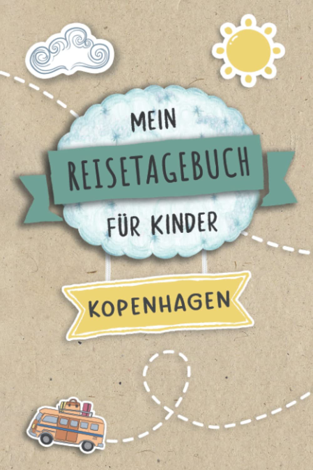 Reisetagebuch für Kinder Kopenhagen: Dänemark Urlaubstagebuch zum Ausfüllen,Eintragen,Malen,Einkleben für Ferien & Urlaub A5, Aktivitätsbuch & ... Kinder Buch für Reise & unterwegs Tiptoi & Games