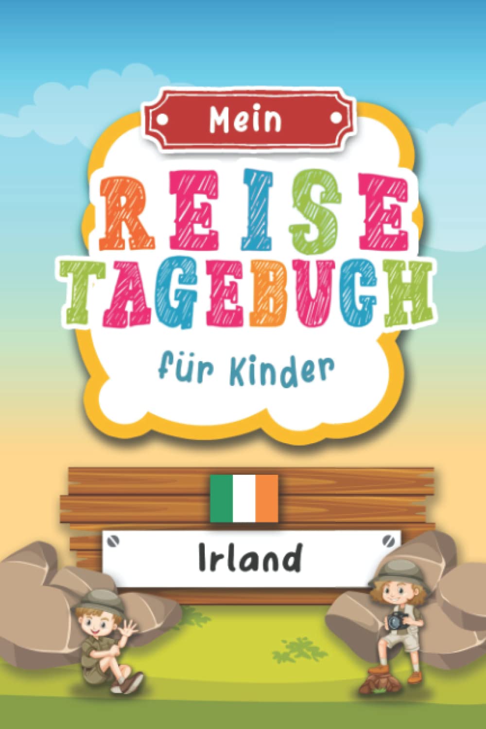 Reisetagebuch für Kinder Irland: Irland Urlaubstagebuch zum Ausfüllen,Eintragen,Malen,Einkleben für Ferien & Urlaub A5, Aktivitätsbuch & Tagebuch ... Kinder Buch für Reise & unterwegs Tiptoi & Games