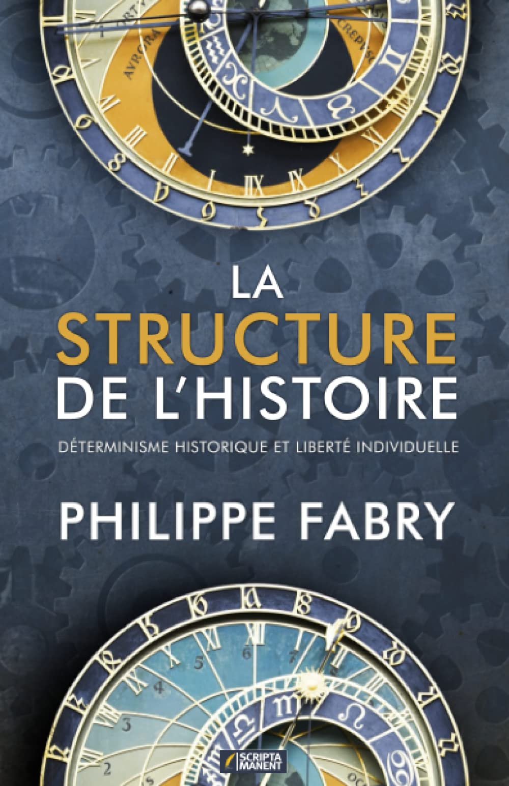 La Structure de l'Histoire: Déterminisme historique et liberté individuelle Politics & History