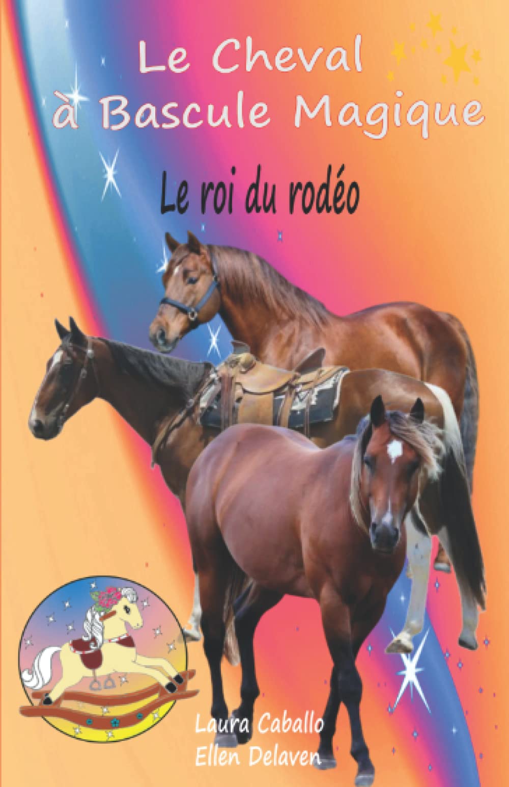 Le Cheval à Bascule Magique: Le roi du rodéo book