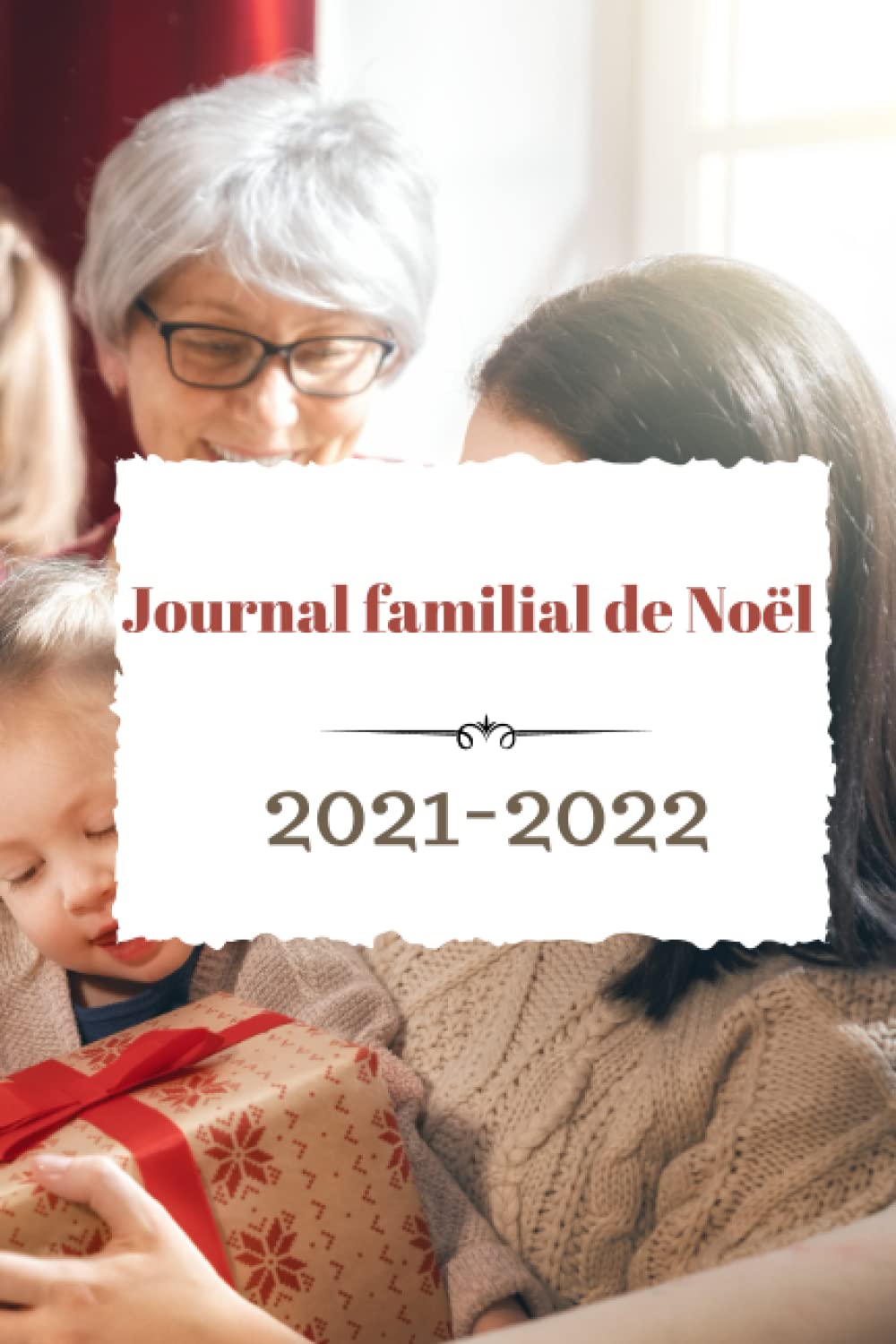 Souvenir de Noël en famille: Carnet - journal - photos - réveillon - nouvel an - créatif book