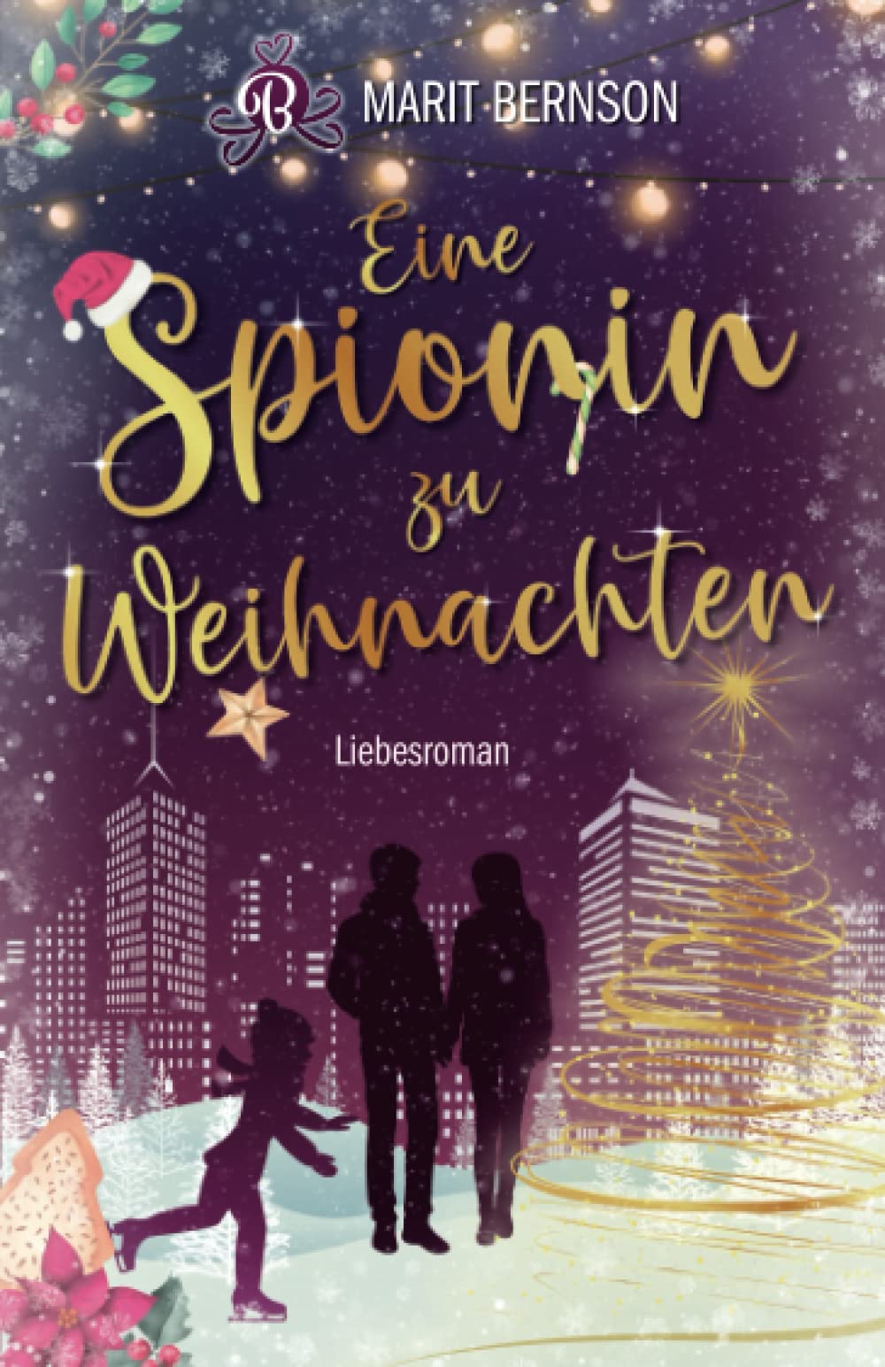 Eine Spionin zu Weihnachten: Liebesroman (New York Christmas Stories, Band 2) Contemporary literature