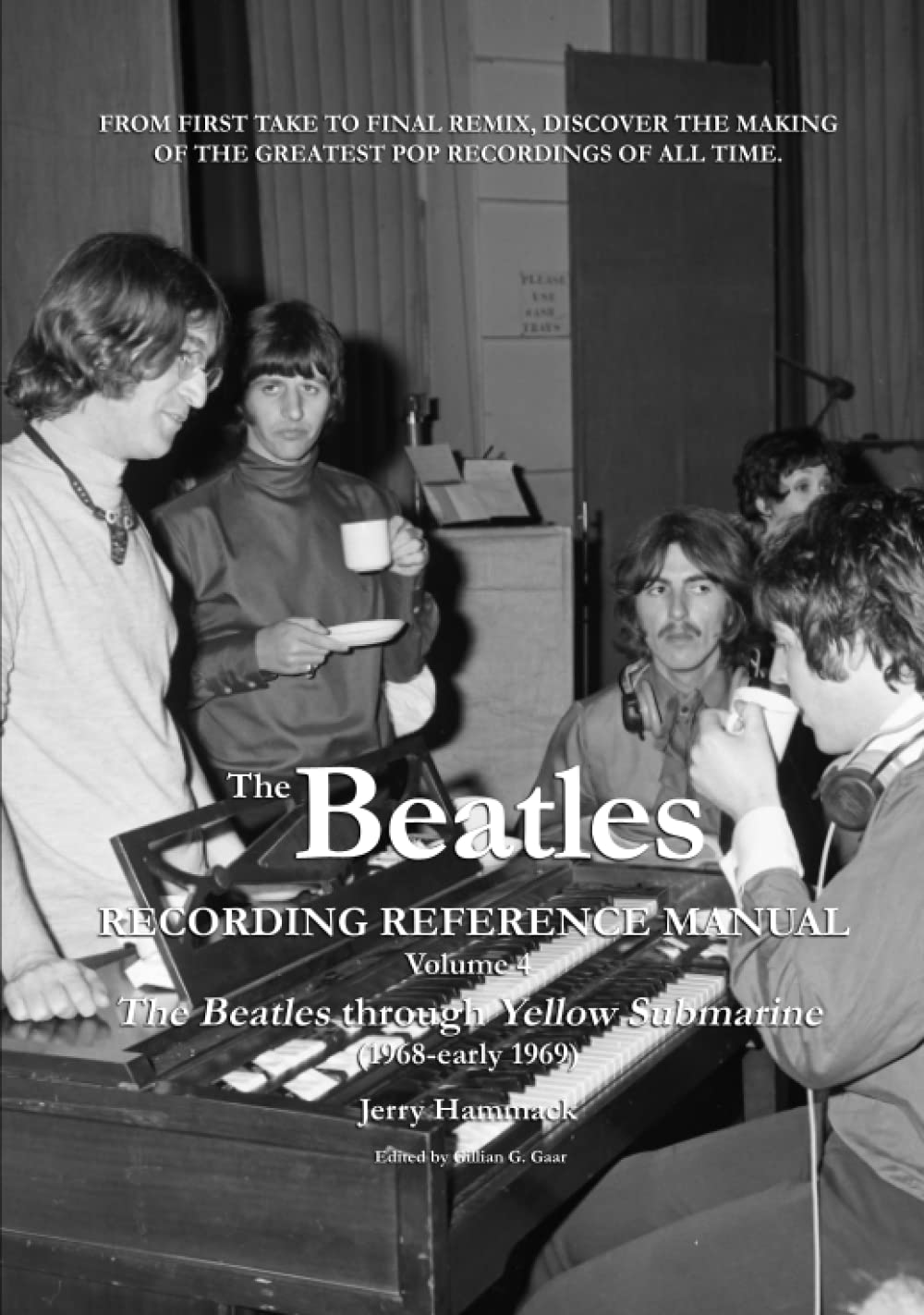 The Beatles Recording Reference Manual: Volume 4: The Beatles through Yellow Submarine (1968 - early 1969) Arts & Music