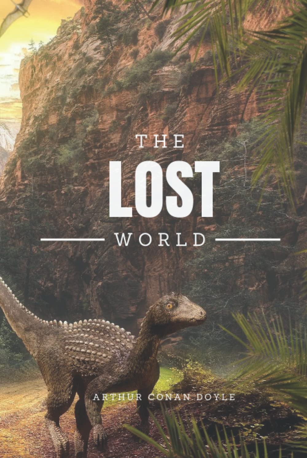 The Lost World: Hardcover With Original Illustrations Fantasy & Sci-Fi