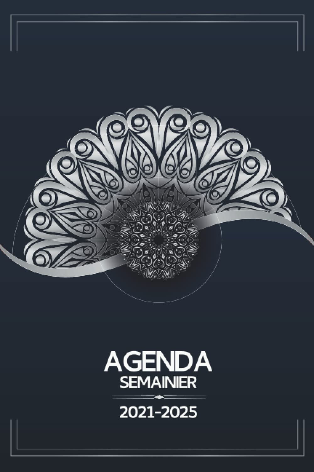 Agenda Semainier 2021-2025: Planificateur semainier de 60 mois organiseur 5 ans | de Janvier 2021 à Décembre 2025 | Professionnel et Particulier to ... rendez vous.... fond noir mandala dorè book