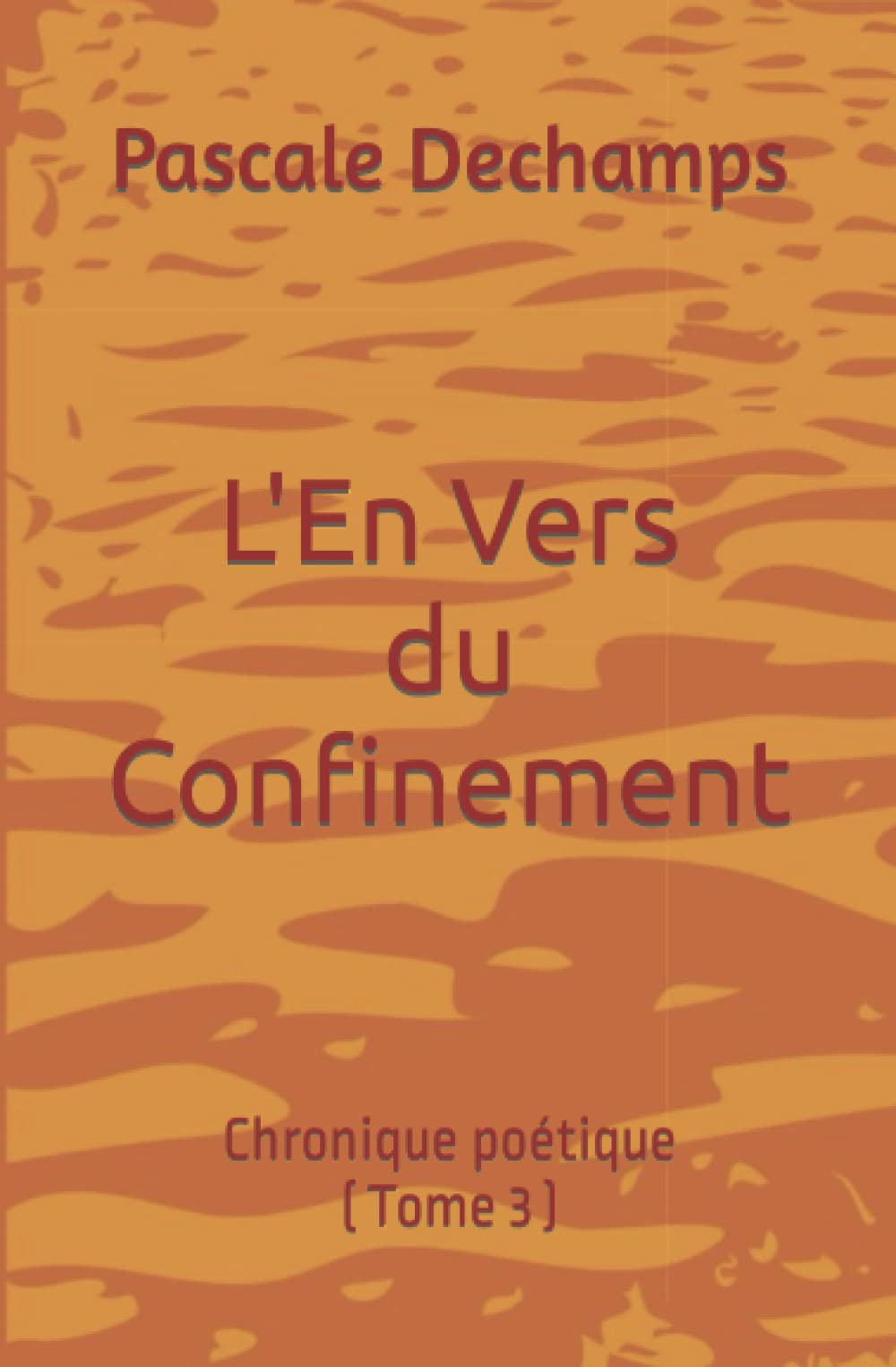 L'En Vers du Confinement: Chronique poétique (Tome 3) book