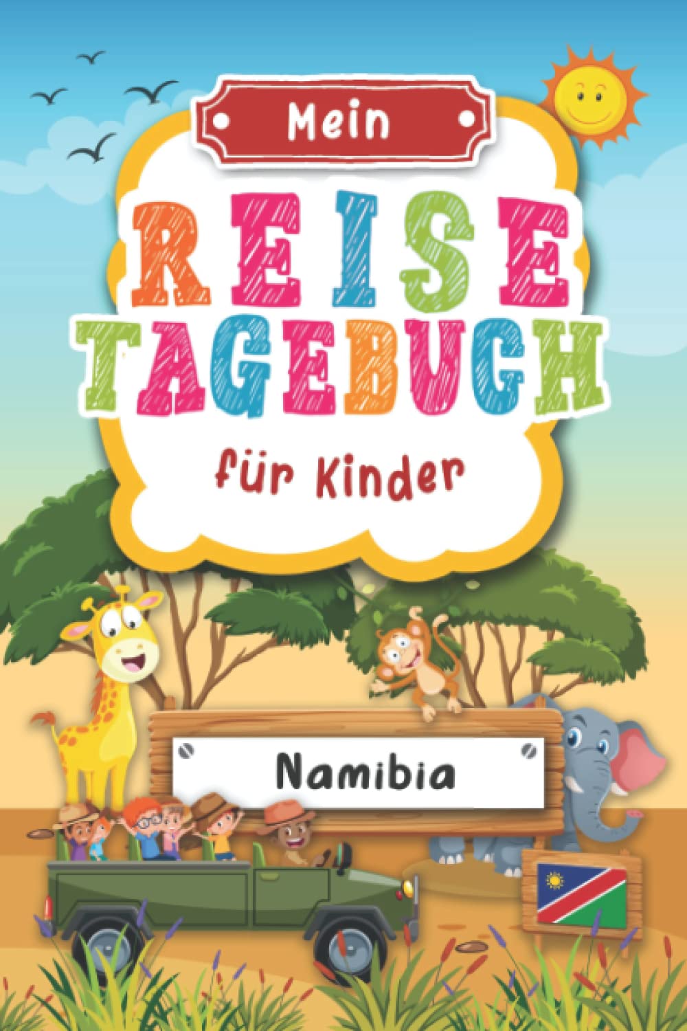 Reisetagebuch für Kinder Namibia: Namibia Urlaubstagebuch zum Ausfüllen,Eintragen,Malen,Einkleben für Ferien & Urlaub A5, Aktivitätsbuch & Tagebuch ... für Reise & unterwegs, Etosha Nationalpark Tiptoi & Games