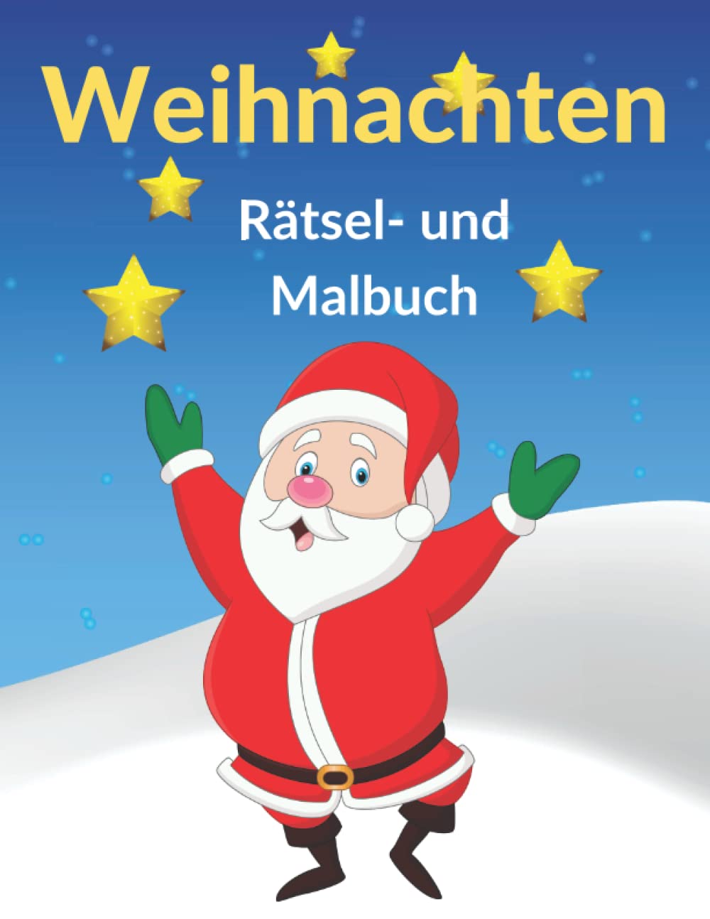 Weihnachten: Rätsel- und Malbuch: Weihnachtliche Bilder zum Ausmalen und winterliche Rätsel mit Nikolaus und seinen Freunden Leisure & Fun