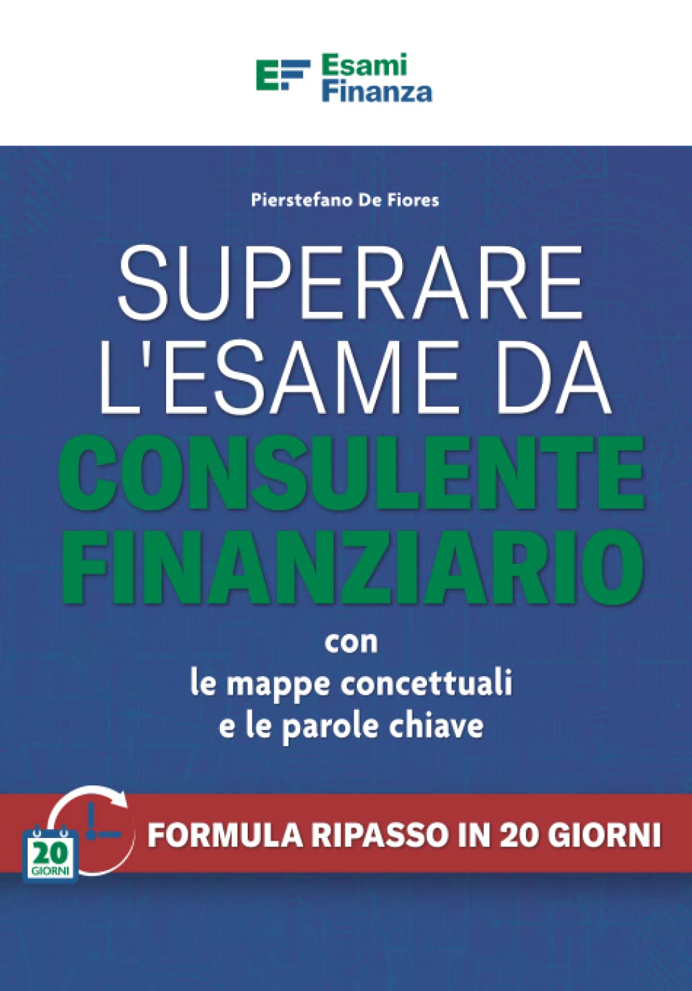 Superare l'esame da Consulente Finanziario con le mappe concettuali e le parole chiave book