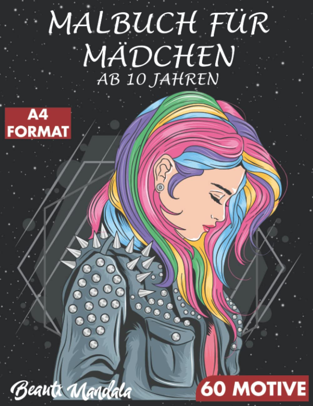 MALBUCH FÜR MÄDCHEN AB 10 JAHREN: 60 Motive - Zen-inspiriertes Beschäftigungsbuch für kreative Entfaltung. Tolles Geschenk für Mädchen - A4 Format - ... - Entspannende Muster für Achtsames Malen Art & Literature Books