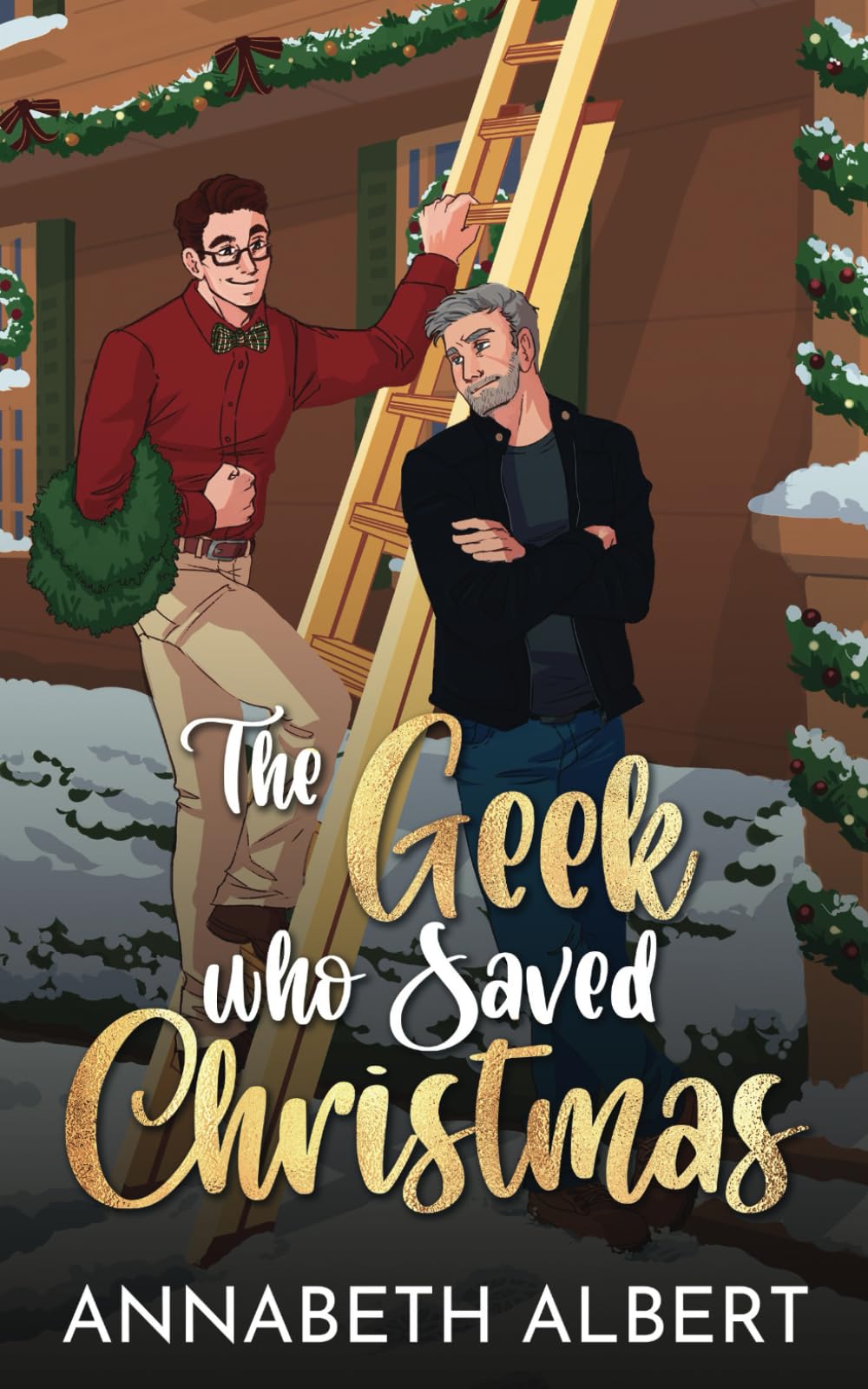 The Geek Who Saved Christmas (An Annabeth Albert Christmas) Holiday Reading