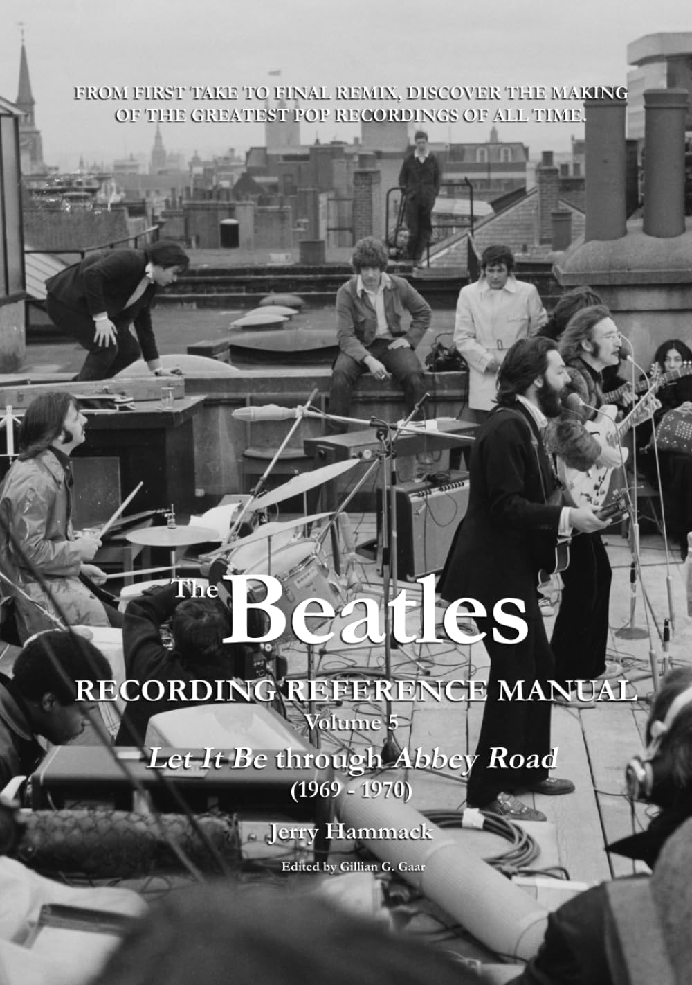 The Beatles Recording Reference Manual: Volume 5: Let It Be through Abbey Road (1969 - 1970) Arts & Music
