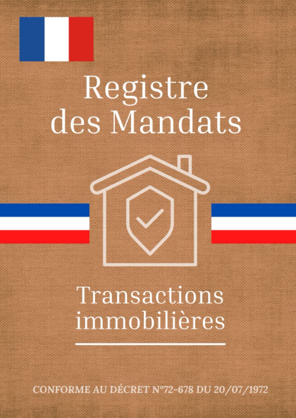 Registre des Mandats de Transactions Immobilières: Registre de Gestion immobilière - Conforme aux dispositions légales book
