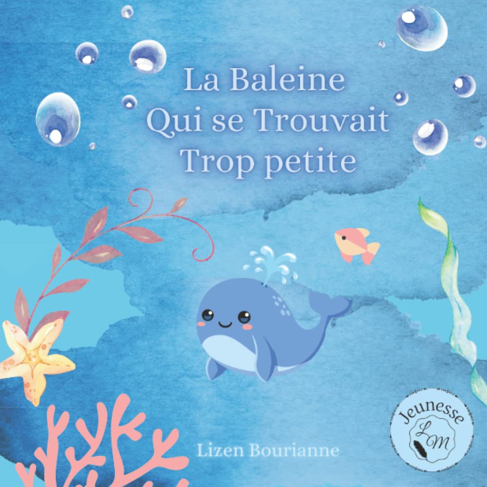 La baleine qui se trouvait trop petite book
