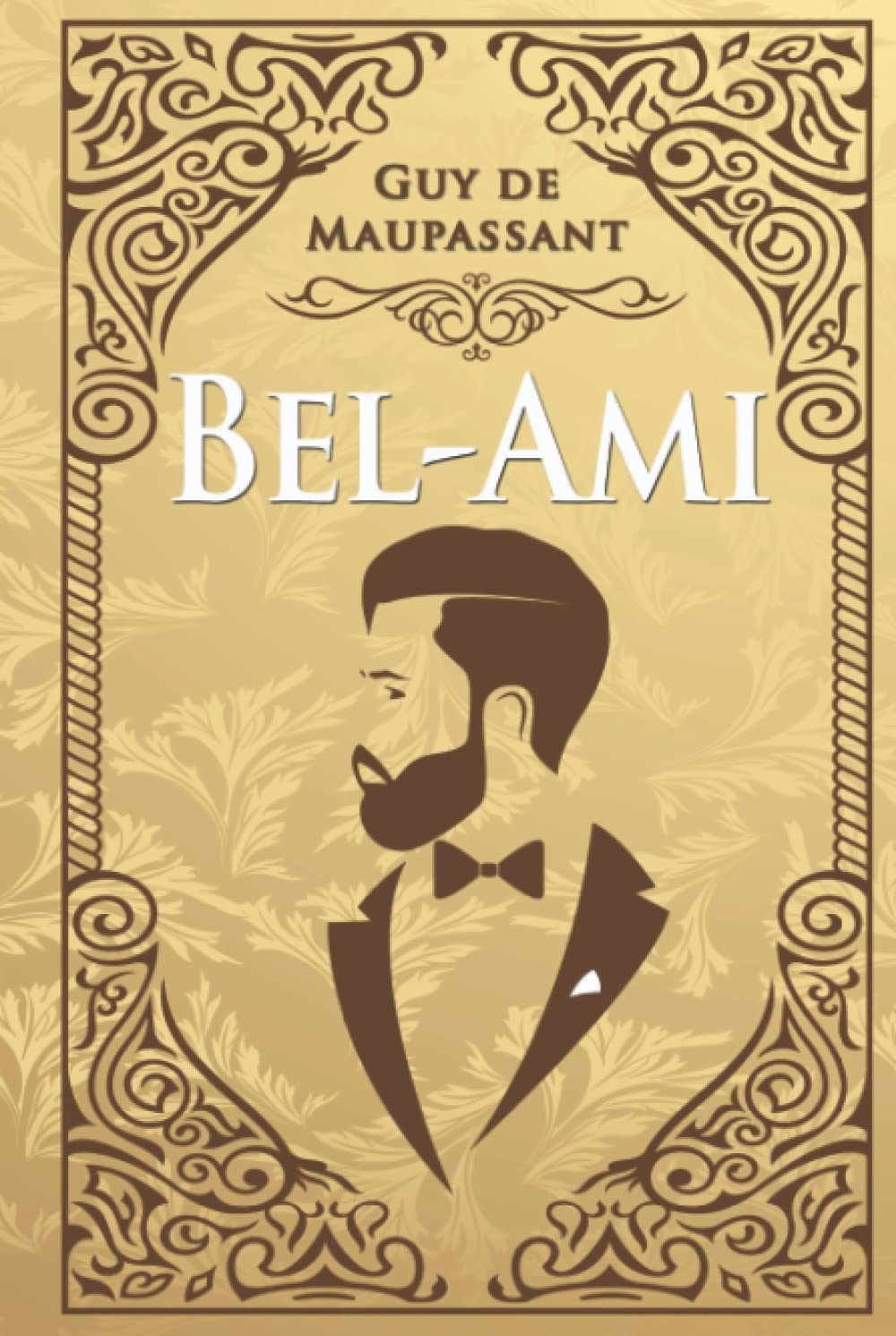 Bel-Ami Guy de Maupassant: Texte intégral | Édition illustrée | 367 pages Classics