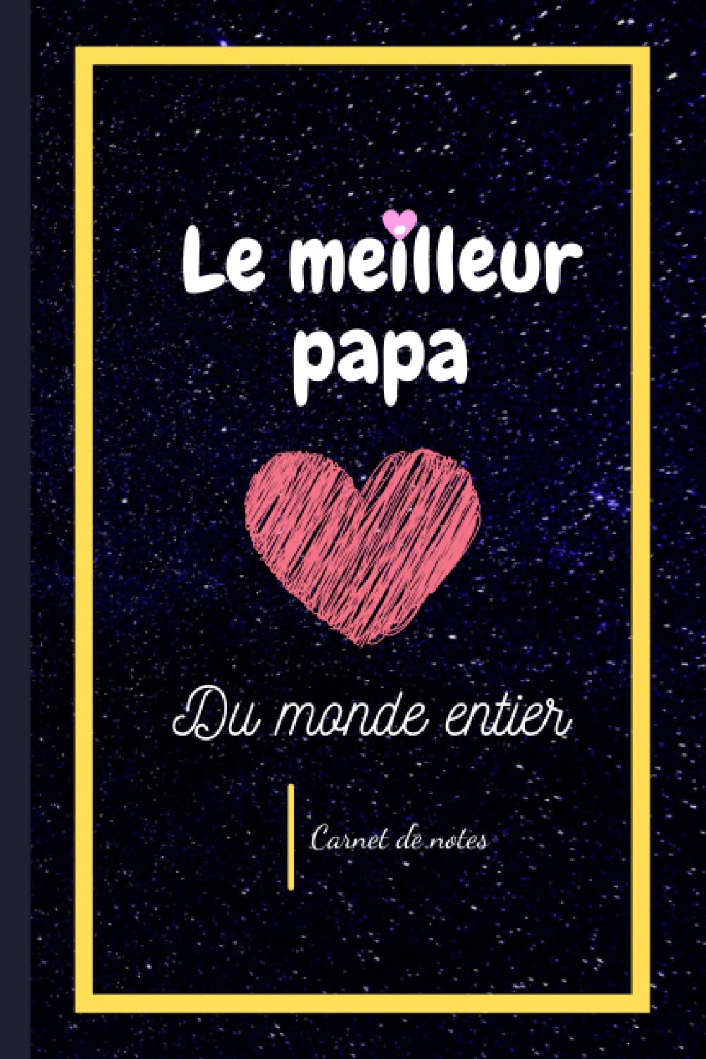 Le meilleur papa du monde entier: Le carnet de notes est un cadeau idéal à offrir à son père book