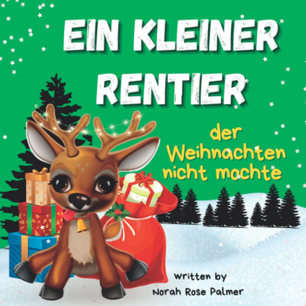 Ein Kleiner Rentier der Weihnachten nicht mochte.: Eine magische Geschichte über ein Rentier namens Promyk und den Weihnachtsmann, die im Eifer der ... ihr wahres Wesen vergessen haben. Partnership & Love