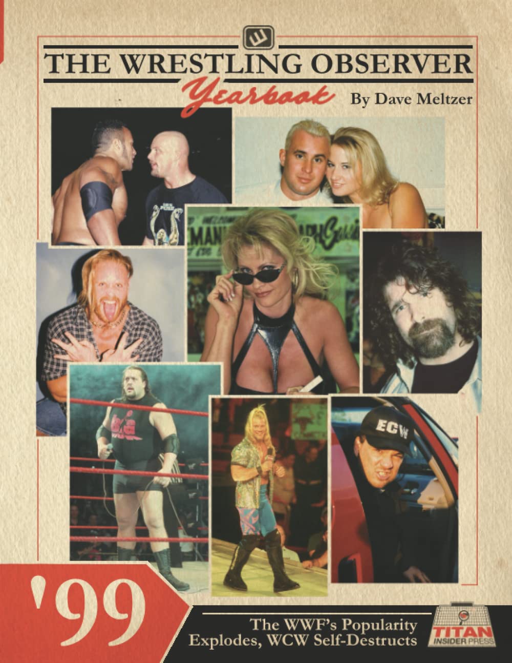 The Wrestling Observer Yearbook '99: The WWF’S Popularity Explodes as WCW Self-Destructs Leisure & Fun