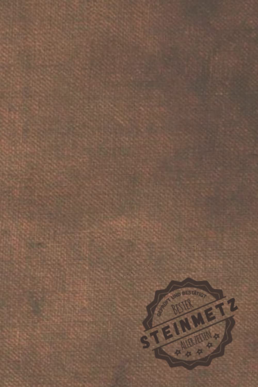 Geprüft und Bestätigt bester Steinmetz aller Zeiten: Notizbuch inkl. To Do Liste | Das perfekte Geschenk für Männer, die die mit Geestein arbeiten | Geschenkidee | Geschenke Books