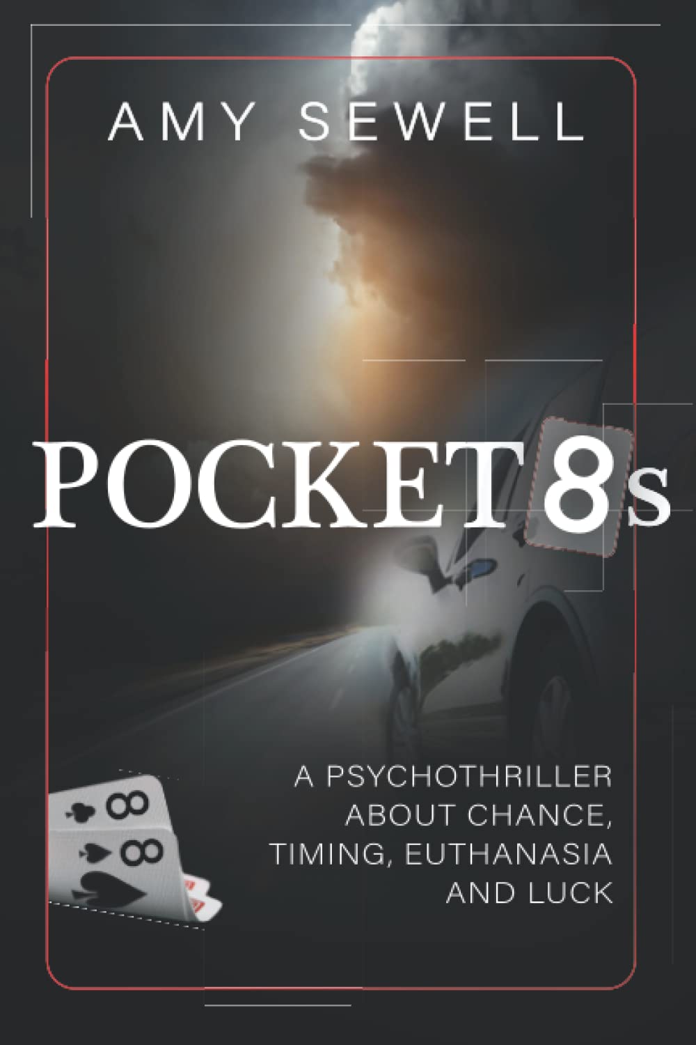 Pocket8s: A psychothriller about choice, chance, timing – euthanasia – and…luck. Action & Adventure