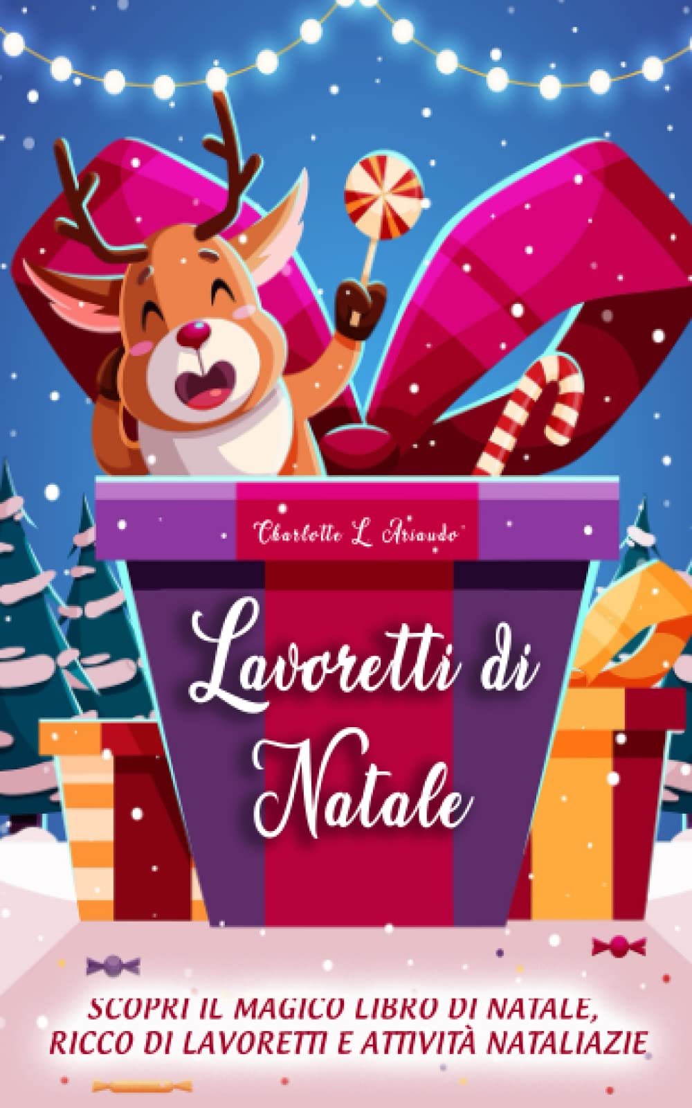 LAVORETTI DI NATALE: Scopri il magico libro di Natale, ricco di lavoretti e attività natalizie. book