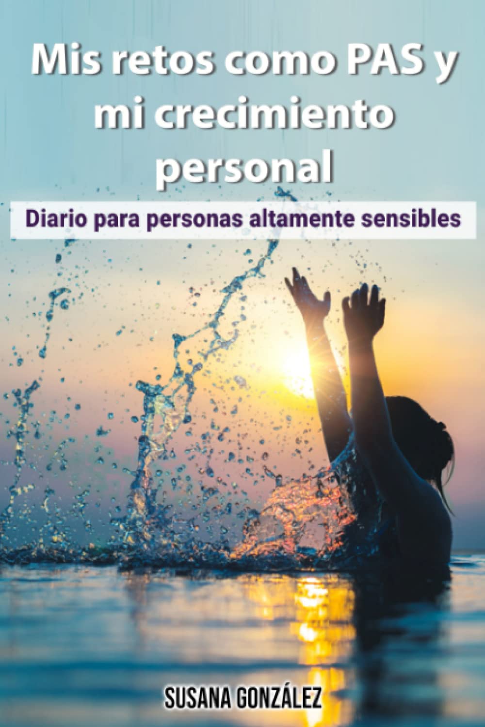 Mis retos como PAS y mi crecimiento personal: Acompañamiento del curso: Entrenamiento del cerebro altamente sensible Medicine