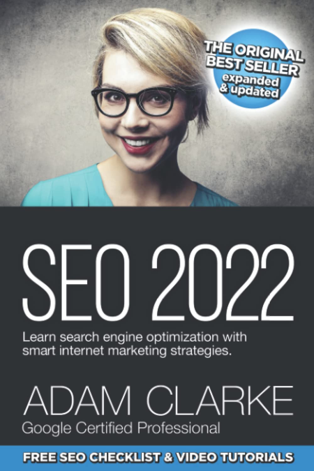 SEO 2022 Learn Search Engine Optimization With Smart Internet Marketing Strategies: Learn SEO with smart internet marketing strategies Business, Finance & Career