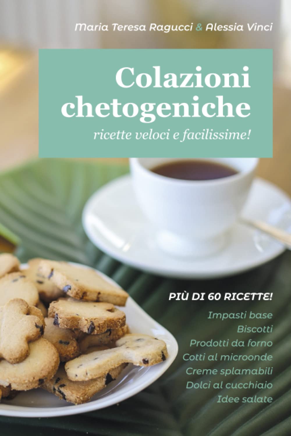 Colazioni chetogeniche: Ricette veloci e facilissime book