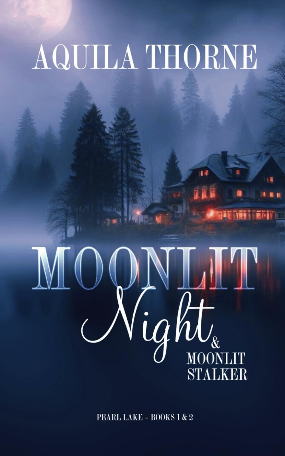 Moonlit Night (Pearl Lake the Series, Band 1) International