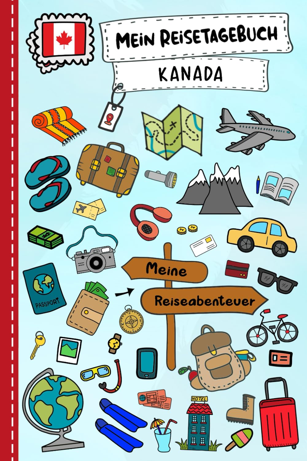 Reisetagebuch für Kinder Kanada: Kanada Urlaubstagebuch zum Ausfüllen,Eintragen,Malen,Einkleben für Ferien & Urlaub A5, Aktivitätsbuch & Tagebuch ... Kinder Buch für Reise & unterwegs Non-fiction