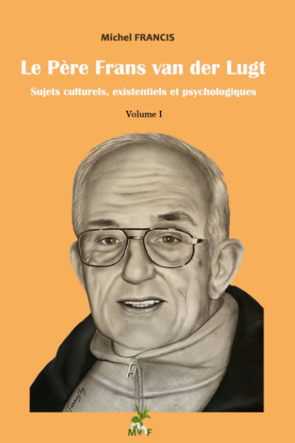 Le Père Frans van der Lugt, sujets culturels, existentiels et psychologiques Psychology
