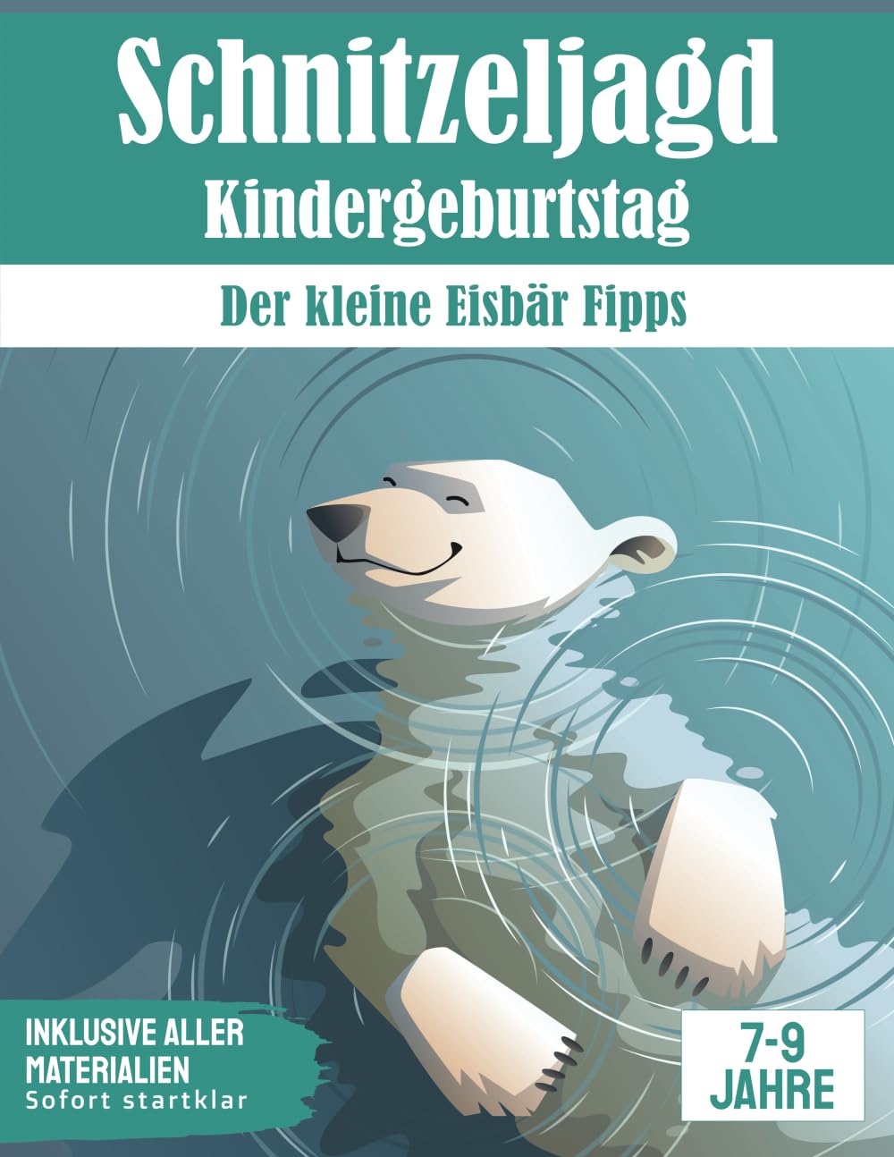Schnitzeljagd für Kinder: Der kleine Eisbär Fipps: Komplettset | für 7-9 Jährige Children's books