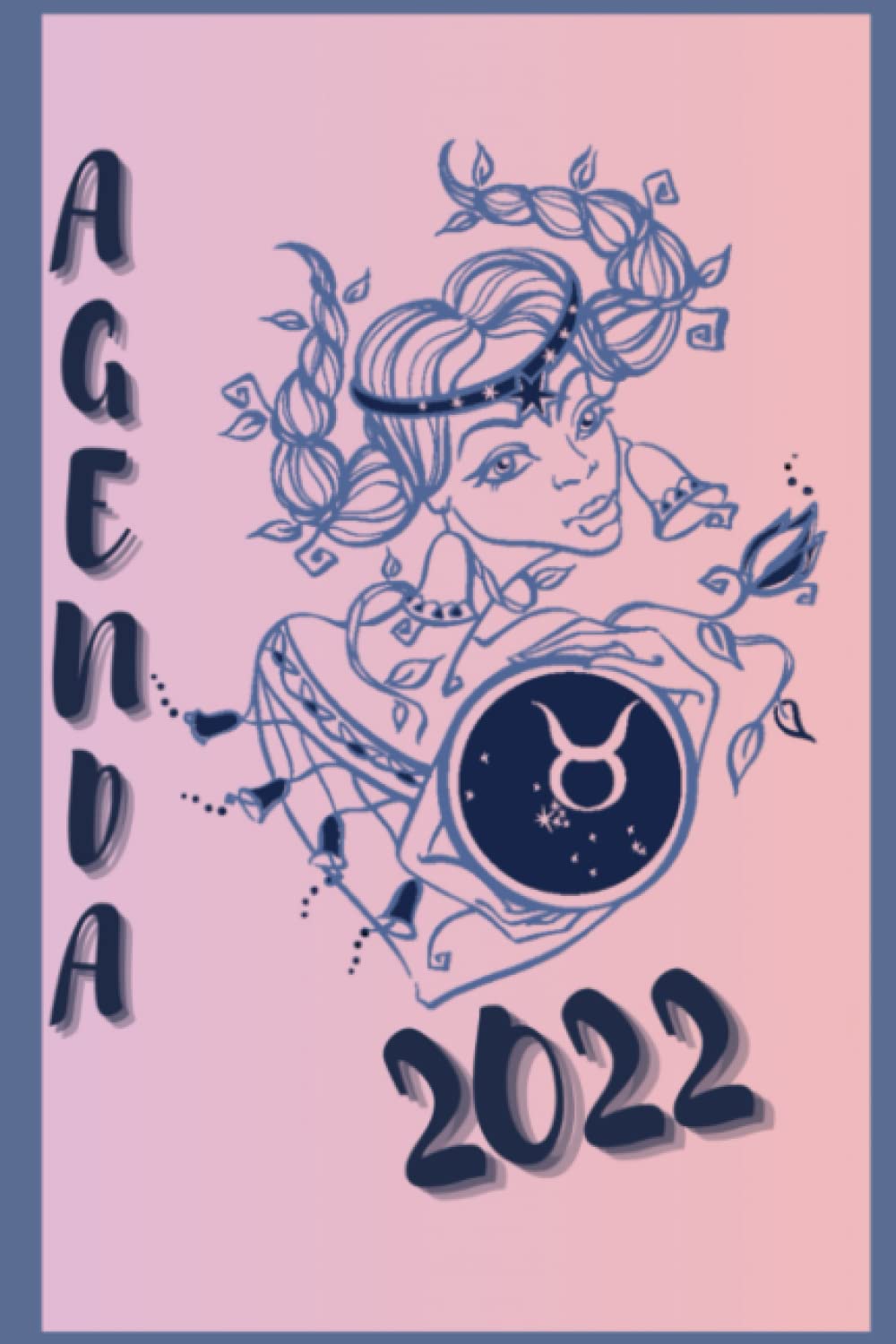 Agenda Taureau - Semainier -12 mois: Organisateur annuel de janvier à décembre. Planificateur format A5 de 116 pages. Personnalisé pour votre signe du ... signe). Cadeau pour les fans d’astrologie book