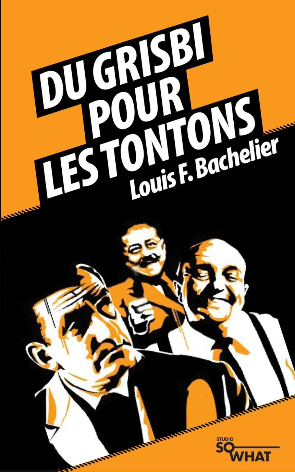 Du grisbi pour les Tontons: La suite des Tontons Flingueurs ! Fiction