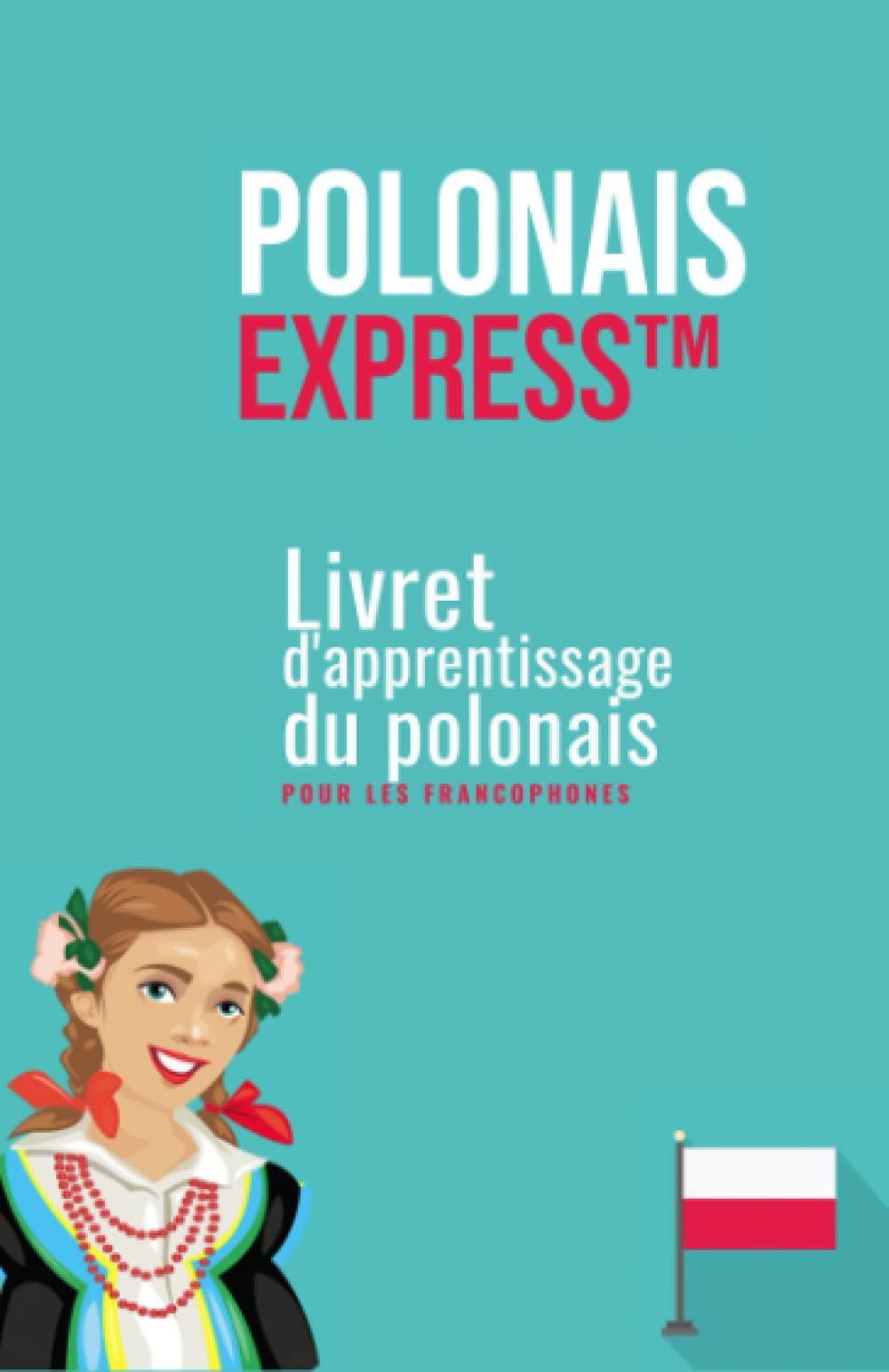 Polonais Express: Apprendre le polonais facilement book